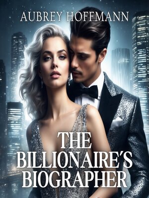 cover image of The Billionaire's Biographer